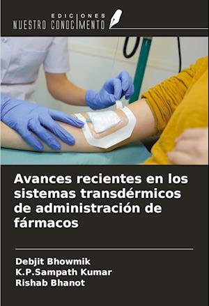 Avances recientes en los sistemas transdérmicos de administración de fármacos