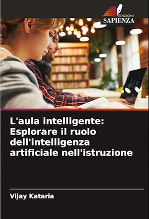 L'aula intelligente: Esplorare il ruolo dell'intelligenza artificiale nell'istruzione