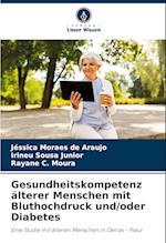 Gesundheitskompetenz älterer Menschen mit Bluthochdruck und/oder Diabetes