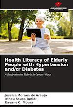 Health Literacy of Elderly People with Hypertension and/or Diabetes