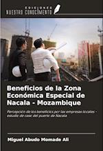 Beneficios de la Zona Económica Especial de Nacala - Mozambique