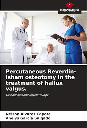 Percutaneous Reverdin-Isham osteotomy in the treatment of hallux valgus.