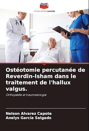 Ostéotomie percutanée de Reverdin-Isham dans le traitement de l'hallux valgus.