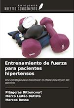 Entrenamiento de fuerza para pacientes hipertensos