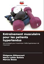 Entraînement musculaire pour les patients hypertendus