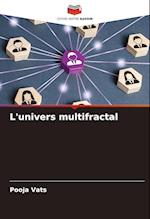 L'univers multifractal