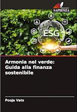 Armonia nel verde: Guida alla finanza sostenibile