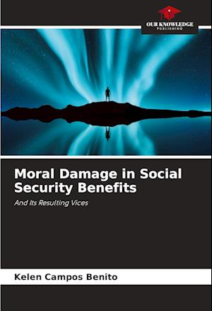 Moral Damage in Social Security Benefits