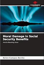 Moral Damage in Social Security Benefits