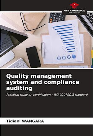 Quality management system and compliance auditing