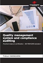 Quality management system and compliance auditing