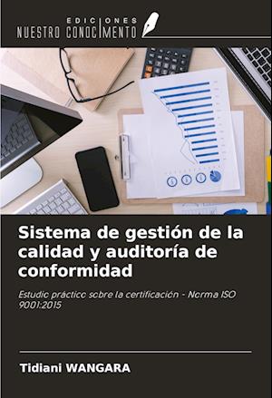 Sistema de gestión de la calidad y auditoría de conformidad