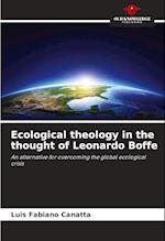 Ecological theology in the thought of Leonardo Boffe