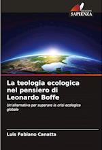 La teologia ecologica nel pensiero di Leonardo Boffe