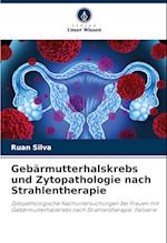 Gebärmutterhalskrebs und Zytopathologie nach Strahlentherapie