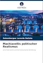 Machiavellis politischer Realismus