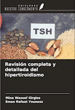 Revisión completa y detallada del hipertiroidismo