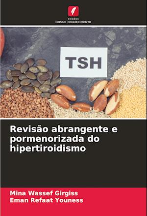 Revisão abrangente e pormenorizada do hipertiroidismo