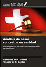 Análisis de casos concretos en sanidad