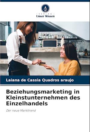 Beziehungsmarketing in Kleinstunternehmen des Einzelhandels