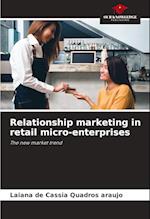 Relationship marketing in retail micro-enterprises