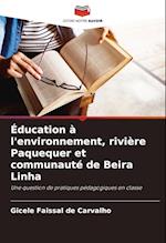 Éducation à l'environnement, rivière Paquequer et communauté de Beira Linha