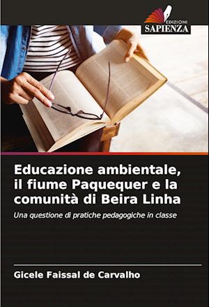 Educazione ambientale, il fiume Paquequer e la comunità di Beira Linha