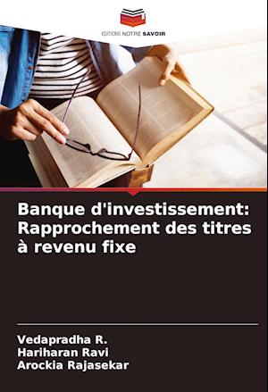 Banque d'investissement: Rapprochement des titres à revenu fixe