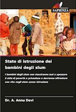 Stato di istruzione dei bambini degli slum