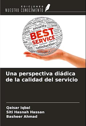 Una perspectiva diádica de la calidad del servicio