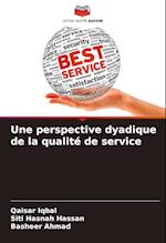 Une perspective dyadique de la qualité de service