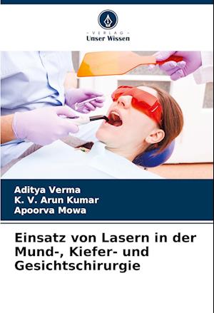 Einsatz von Lasern in der Mund-, Kiefer- und Gesichtschirurgie