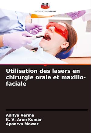 Utilisation des lasers en chirurgie orale et maxillo-faciale