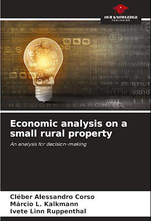 Economic analysis on a small rural property