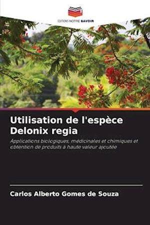 Utilisation de l'espèce Delonix regia