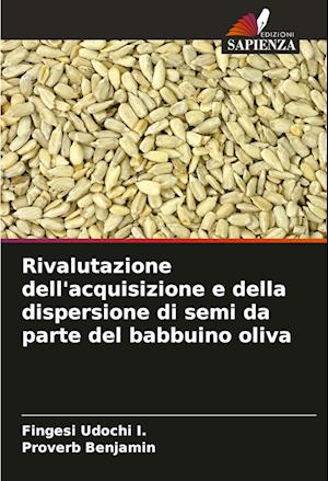 Rivalutazione dell'acquisizione e della dispersione di semi da parte del babbuino oliva