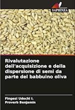 Rivalutazione dell'acquisizione e della dispersione di semi da parte del babbuino oliva