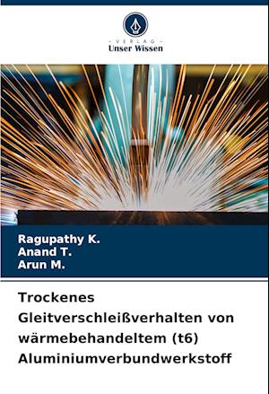 Trockenes Gleitverschleißverhalten von wärmebehandeltem (t6) Aluminiumverbundwerkstoff