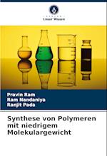 Synthese von Polymeren mit niedrigem Molekulargewicht