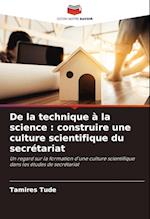 De la technique à la science : construire une culture scientifique du secrétariat