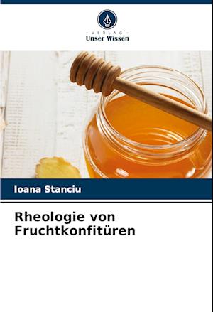 Rheologie von Fruchtkonfitüren