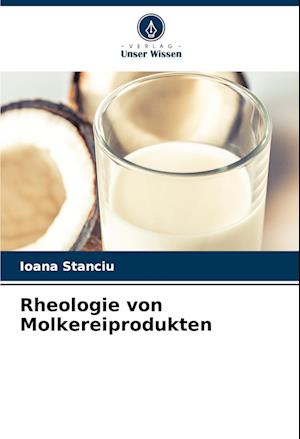 Rheologie von Molkereiprodukten