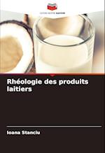 Rhéologie des produits laitiers