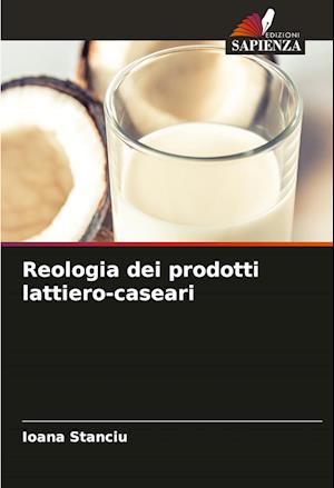 Reologia dei prodotti lattiero-caseari