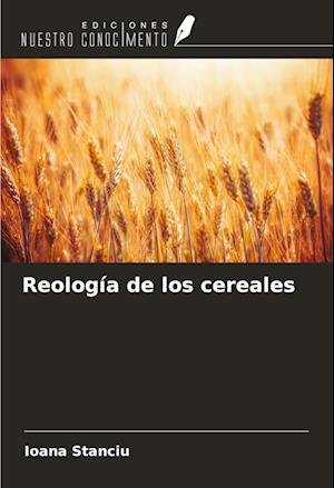 Reología de los cereales