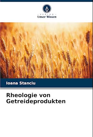 Rheologie von Getreideprodukten