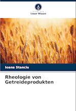 Rheologie von Getreideprodukten