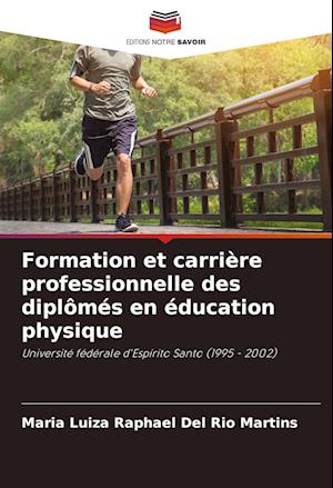 Formation et carrière professionnelle des diplômés en éducation physique