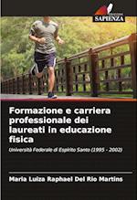 Formazione e carriera professionale dei laureati in educazione fisica