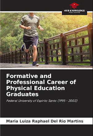 Formative and Professional Career of Physical Education Graduates